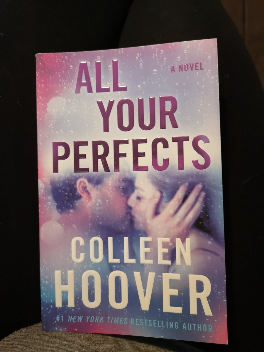 I loved this so much!!  I think this might be one of my favourites. The love between these 2 just pull at my heart. Such a beautiful story and highly recommend it!All Your Perfects by Colleen Hoover 