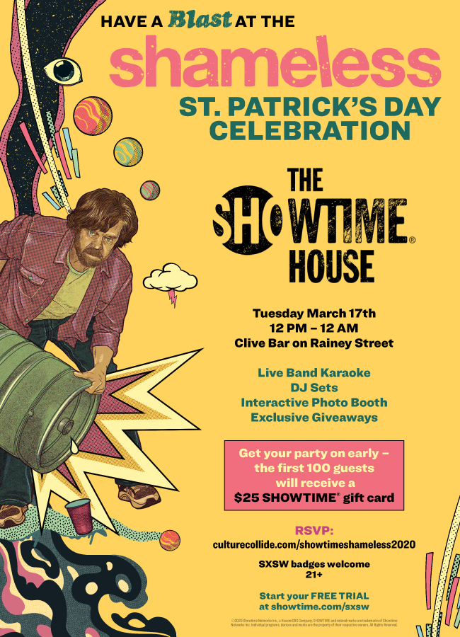 Do512's tweet photo. The @Showtime House is coming back to #SXSW! Come down to @CliveBarATX for a SHAMELESS St. Patrick’s Day Celebration on March 17th! Rock out with your shamrock out and celebrate the upcoming final season.
More info here: https://t.co/N3iBRydjDg
@culturecollide #COLLiDEonRainey https://t.co/jqQ1EesgfR