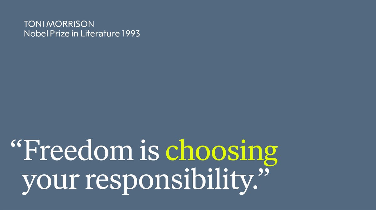 "Freedom is choosing your responsibility. It's not having no responsibilities; it's choosing the ones you want."

Wise words from the author and #NobelPrize laureate Toni Morrison, who was born #OnThisDay in 1931.
