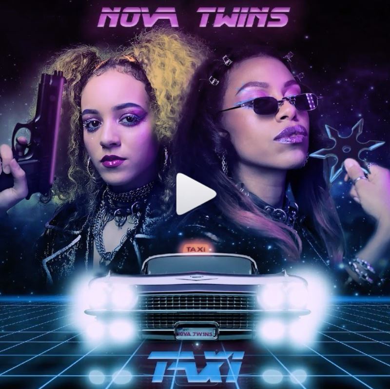 Right Now <a href="/NovaTwinsMusic/">Nova Twins</a> Taxi