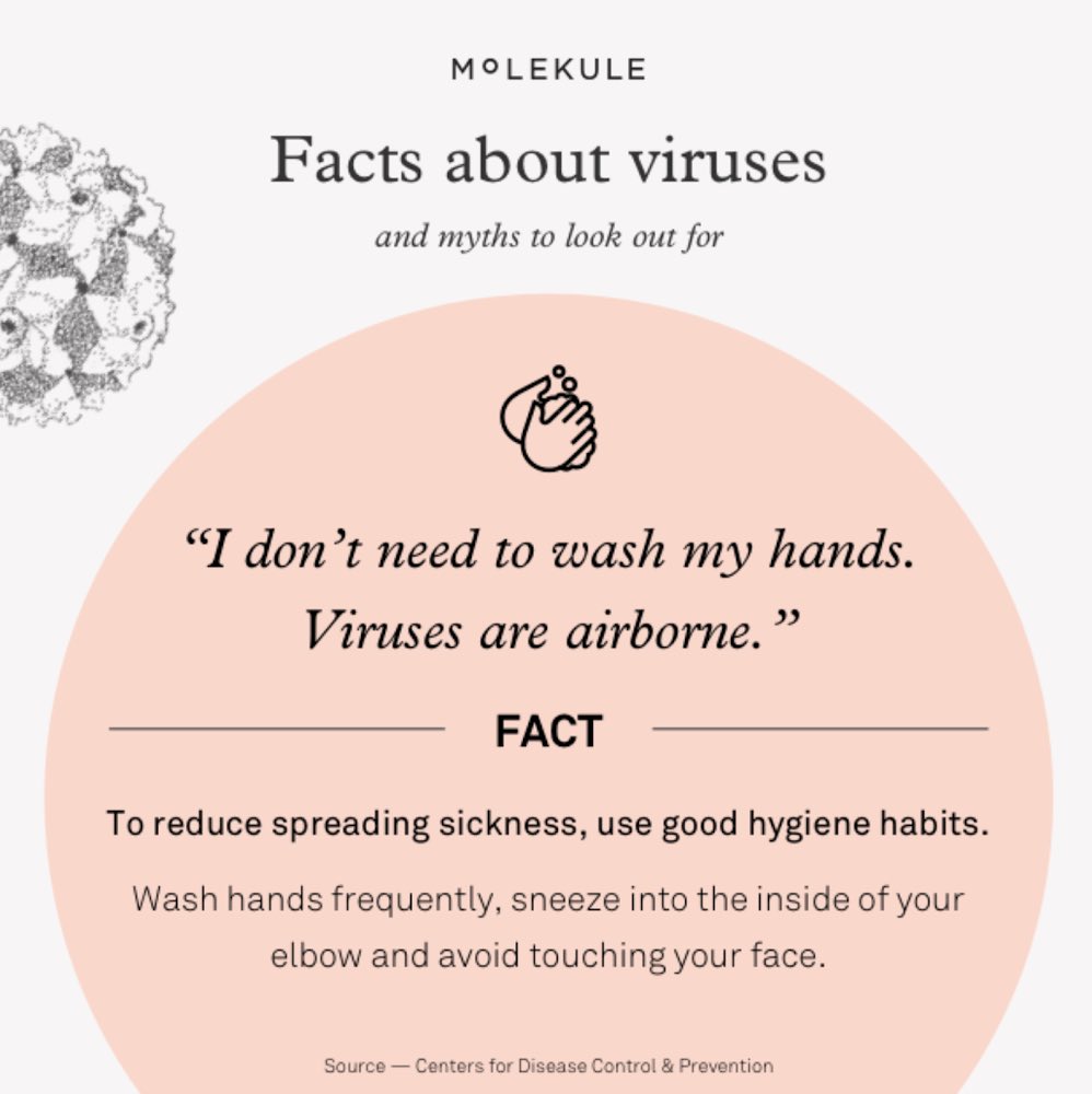 “Washing hands doesn’t help against airborne viruses”? We’re dispelling the dirtiest myths and setting the record straight on hygiene so you can make smarter choices year round. #virus #airquality #molekule #airpurifier #CDC