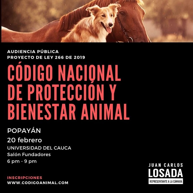 Hagamos juntos de nuestra ciudad, una Popayán animalista. 
Ven y haz parte de la Socialización del Código Nacional de Protección y Bienestar Animal en compañía del Representante a la Cámara Juan Carlos Losada. 
#PorLosAnimales realiza tu inscripción en: bit.ly/2ub5txd