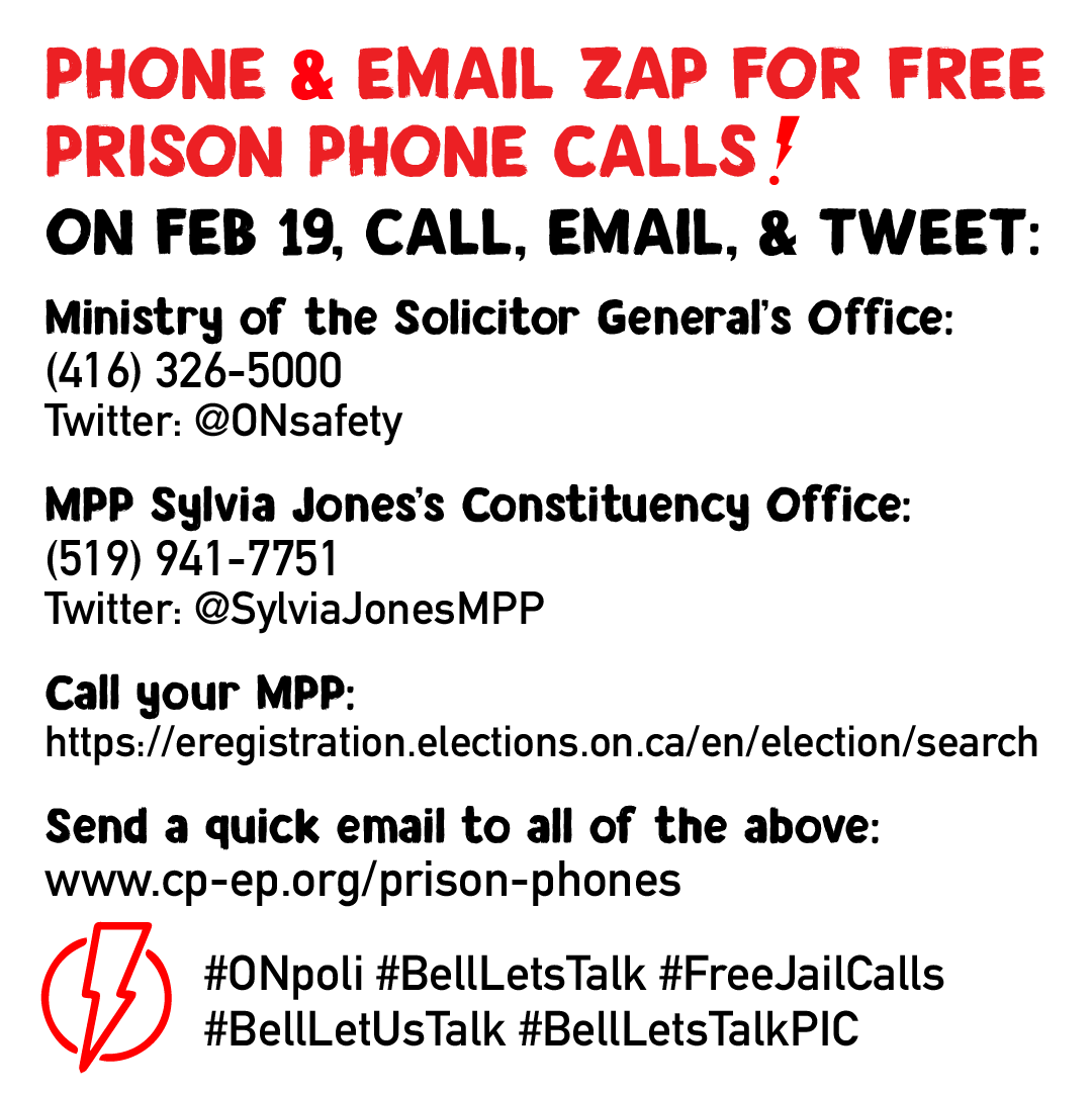 Students4HR's tweet photo. TOMORROW February 19, join our PHONE ZAP to demand free calls for prisoners NOW!
We will CALL, EMAIL, and TWEET the Minister of Solicitor General and local MPPs to demand an end to the exploitative prison phone contract. #BellLetUsTalk
RSVP & see script: https://t.co/eK4tLKtq4E https://t.co/NcMwzhnSps