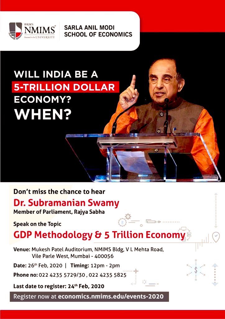 Dr Subramanian <a href="/Swamy39/">Subramanian Swamy</a>
will speak at #NMIMS on
WILL INDIA BE A $5 TRILLION ECONOMY ?  WHEN ?

Venue : Mukesh Patel Auditorium,
NMIMS Bldg., Vile Parke(W),
#Mumbai

26th February’2020
Time : 12:00 to 2:00

(FOR  STUDENTS ONLY)
register before 24th February
economics.nmims.edu/events-2020