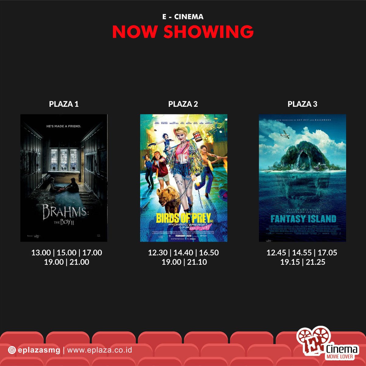TAYANG HARI INI

Info lebih Lengkap, Silahkan Hubungi Bagian Reservasi
Telepon : 024 - 8452293
WA : 0811-2618-283
Website : eplaza.co.id

#bioskoptoday #tayanghariini #jadwalfilm #nontonhemat #birdofprey #brahmstheboy2 #fantasyisland #eplazasemarang #eplazaaja