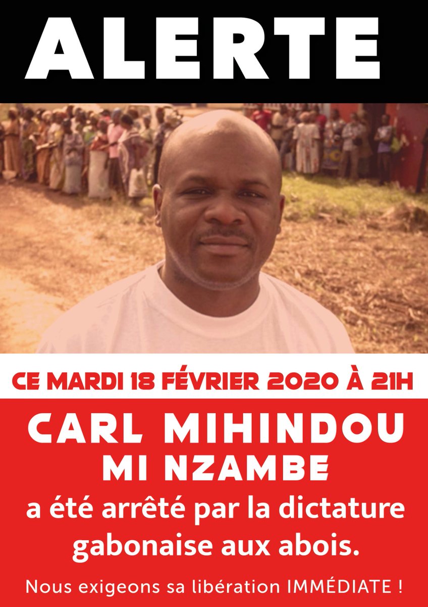 ALERTE ENLÈVEMENT  PAR LE RÉGIME DES BONGO-PDG !LES IMPOSTEURS ET USURPATEURS DU RÉGIME DICTATORIAL ET CRIMINEL DES BONGO-PDG-AJEV VIENNENT ARBITRAIREMENT ET AVEC BARBARIE DE METTRE LA MAIN SUR UN PATRIOTE CARL MIHINDOU MI NZAMBE CE MARDI 18 /02/ 2020 À 21H.
#Gabon  #Resistance