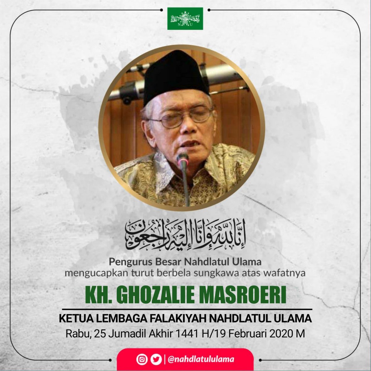 nahdlatululama's tweet image. [DUKA]
nnalillahi wa Innailaihi raji'un

Keluarga Besar Nahdlatul Ulama menyampaikan duka yang mendalam atas berpulangnya KH. GHOZALIE MASROERI (KETUA LEMBAGA FALAKIYAH PBNU). Allahummaghfir lahu warhamhu wa 'afihi wa'fu anhu.