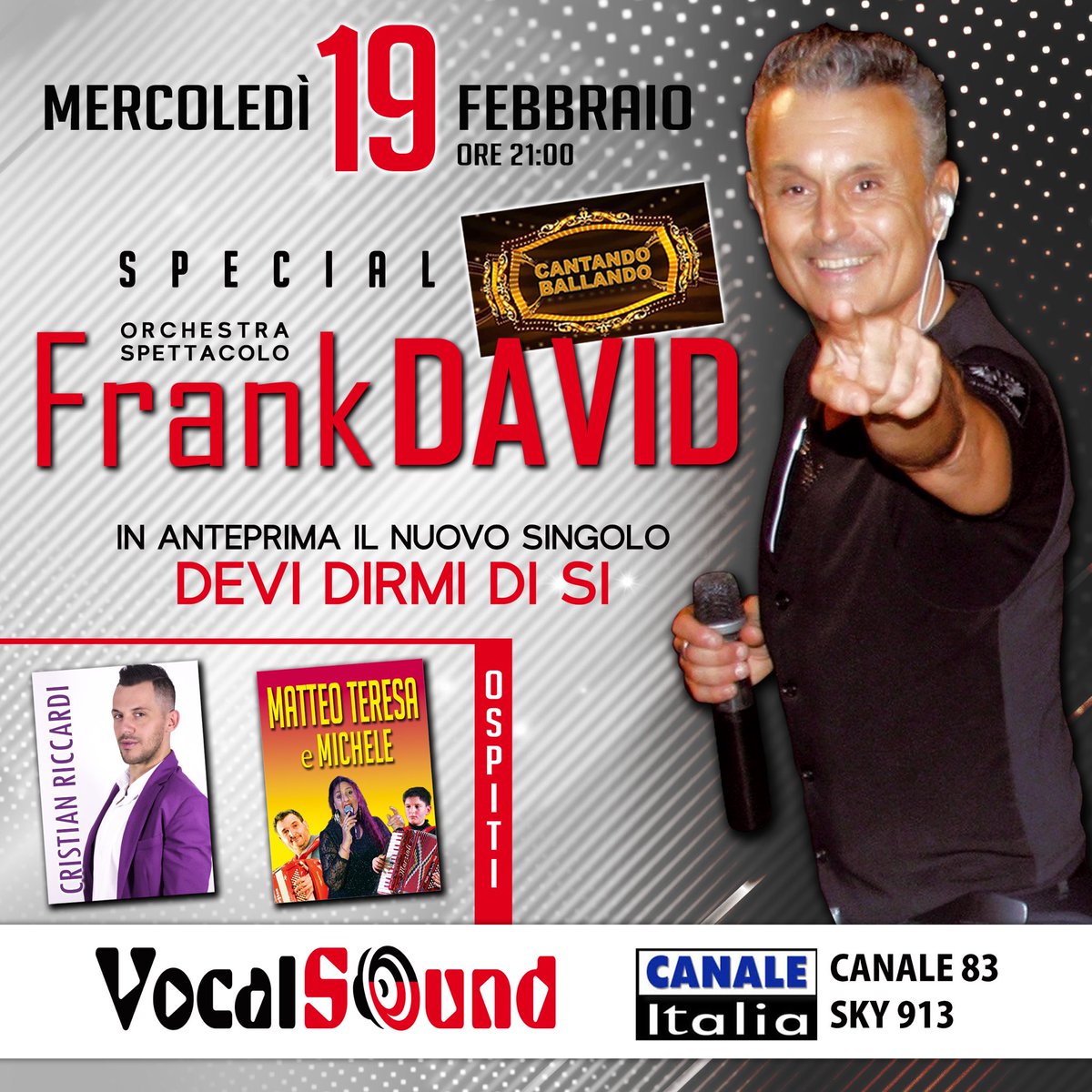 VocalSoundEdMus's tweet photo. Questa sera ore 21.00
#vocalsound  #frankdavid #cantandoballando #canaleitalia https://t.co/lfFCdjkgry