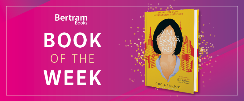 Introducing our Book of the Week, 'Kim Jiyoung, Born 1982' by Cho Nam-Joo and @simonschusterUK 'Kim Jiyoung is every woman.' Currently on promotion: bit.ly/2V0yO8B