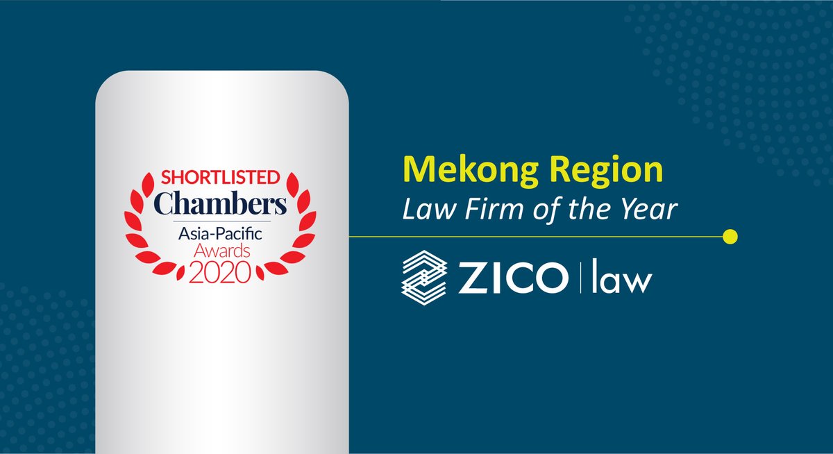 ZICO Law is shortlisted in the category of Mekong Region Law Firm of the Year at the upcoming <a href="/ChambersGuides/">Chambers and Partners</a> Asia Pacific Awards 2020. With offices in Cambodia, Laos, Myanmar, Vietnam and Thailand, ZICO Law is proud of its work throughout the vibrant and bustling Mekong region.