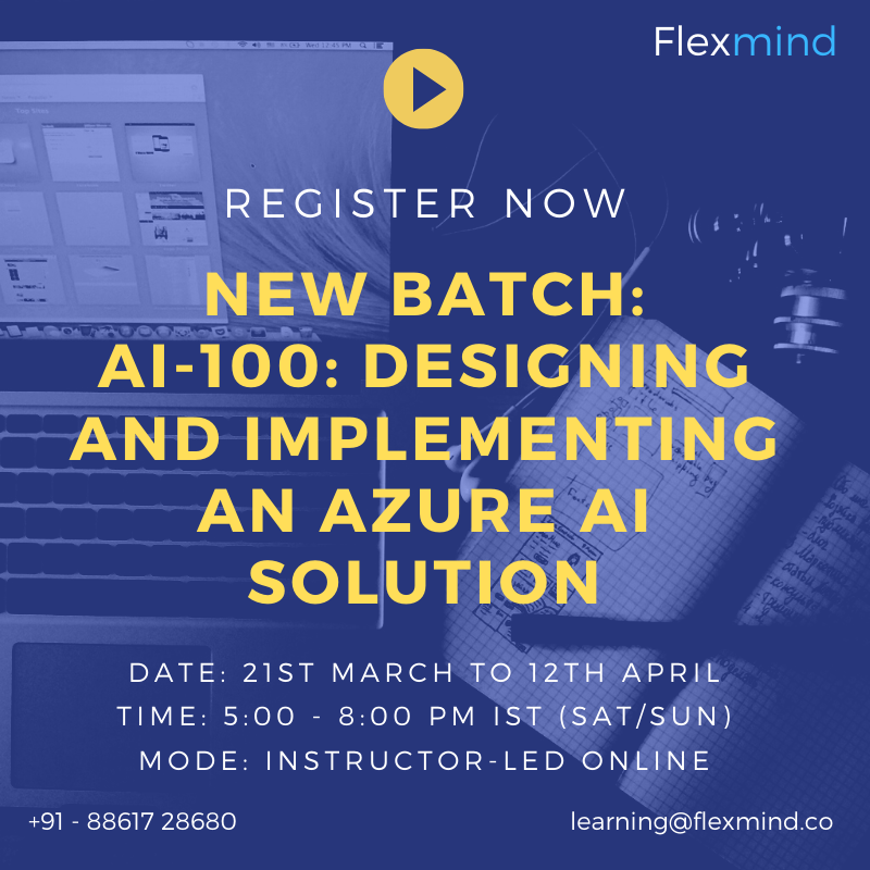 Flexmind_co's tweet photo. Are you looking to get certified on AI-100: Designing and Implementing an Azure AI Solution? Attend our next online batch and become exam ready, Register now: https://t.co/qmEMZtWGWA #ai100 #azureai #azurecognitiveservices #azurebot #onlinetraining #aicertifications #ai https://t.co/53LtlObuwL