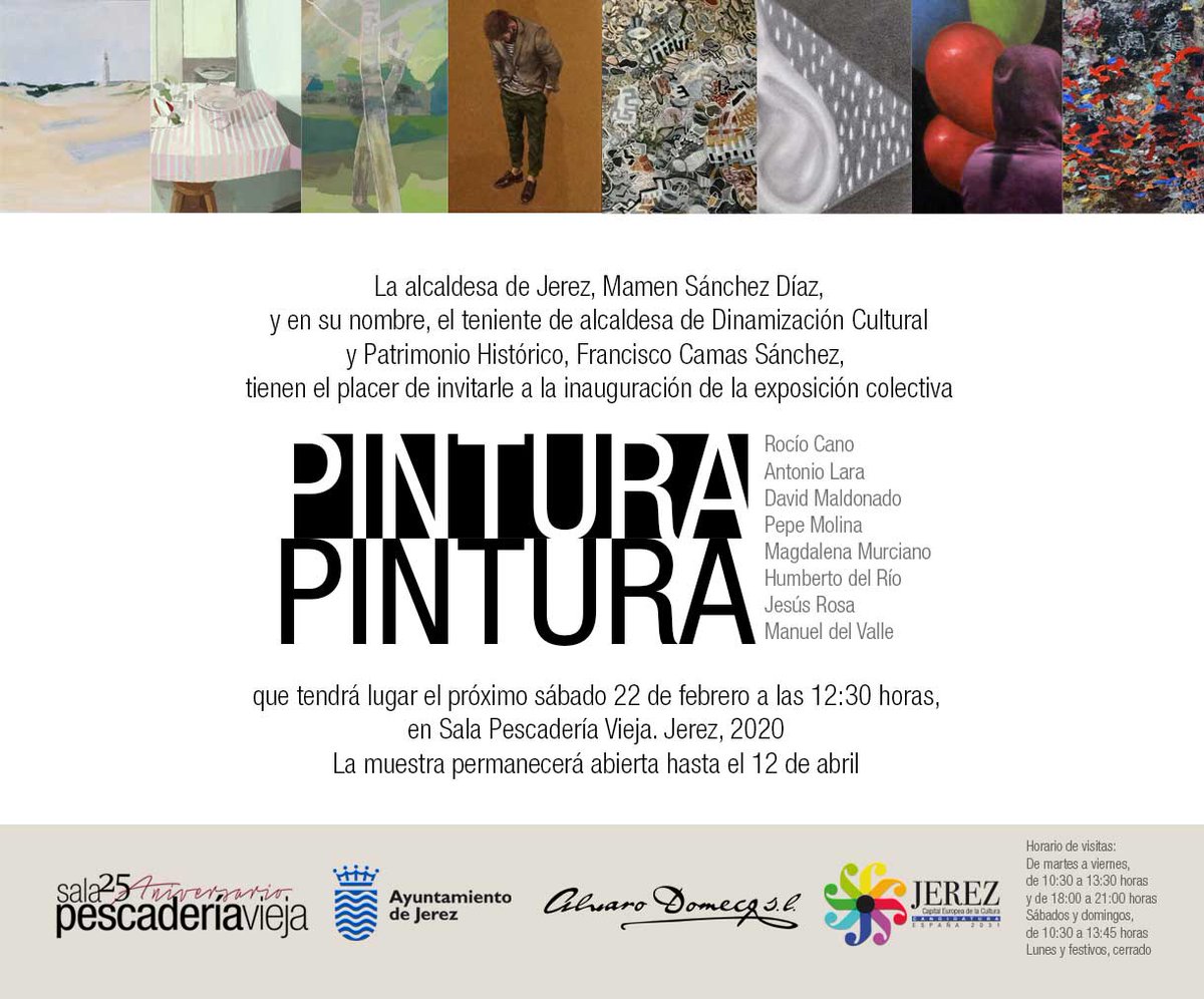 TurismoJerez's tweet photo. #Inauguración #Exposición colectiva PINTURA-PINTURA. 🗓️Sábado 22 de febrero 
⏲️12.30 h.
📍Sala Pescadería Vieja, Pozuelo, s/n #Jerez  
➡️https://t.co/IWjS0sxc2a
#VisitJerez #JerezCultural #Exposicionpintura https://t.co/b6sH0mcezn