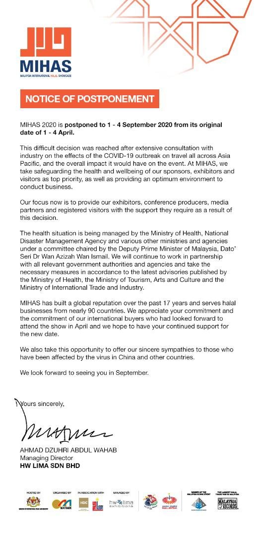 Please be informed that the Malaysia International Halal Showcase (MIHAS), is postponed due to the COVID-19 outbreak.