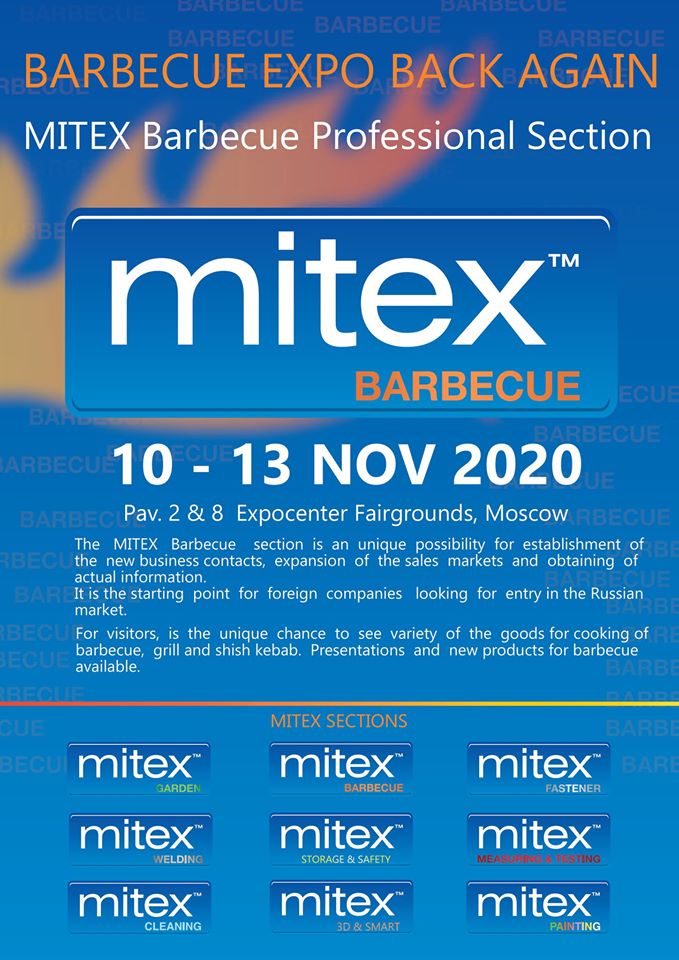 MITEX Moscow 2020 has 9 different sections - one of that sections is MITEX BARBECUE!

BARBECUE EXPO BACK AGAIN!

#MITEX #MITEXMoscow2020 #9DifferentSections #Euroexpo #MoscowRussia #ToolsAndHardware #MITEXBarbecue #BarbecueExpoBackAgain