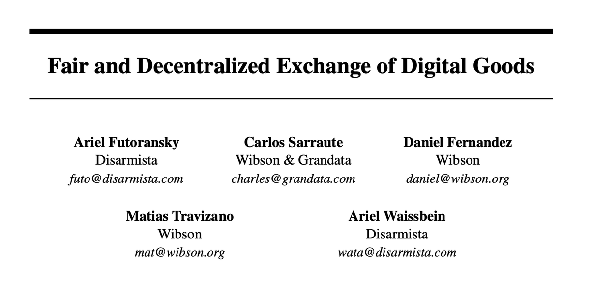 GrandataLabs's tweet photo. 🔥 New paper published!

💥 Fair and Decentralized Exchange of Digital Goods

✒️ Written by @AFutoransky and Ariel Waissbein from @Disarmista, together with @ch4rleston, Daniel Fernandez and @mtravizano from @WibsonOrg

https://t.co/IPJ4nCpGIe

#Wibson #Blockchain #Research https://t.co/sYKlaPEVPO