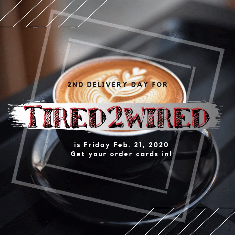 Thank you to everyone who ordered from Tired2Wired last week! We are offering coffee again this week and ask that your orders be in by Thursday, February 20th. Thank you for your business, Tired2Wired Team ☕️