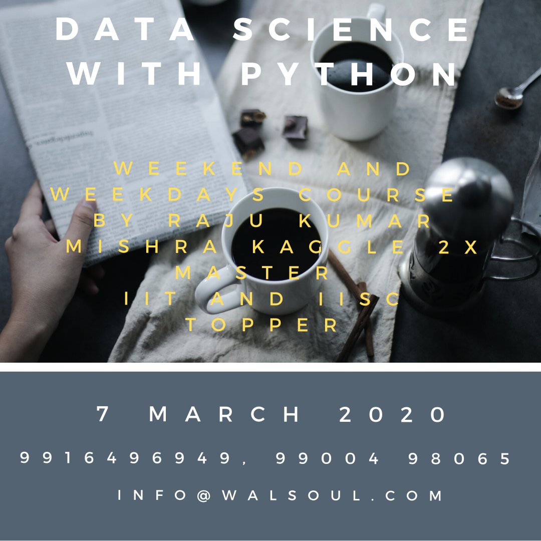 Walsoul2's tweet photo. Walsoul Training Institute.
Starting New Batch #DataScience with #Python from 7 March 2020. For more information please call on 9916496949, 99004 98065, mail - info@walsoul.com https://t.co/qZX303SvGE