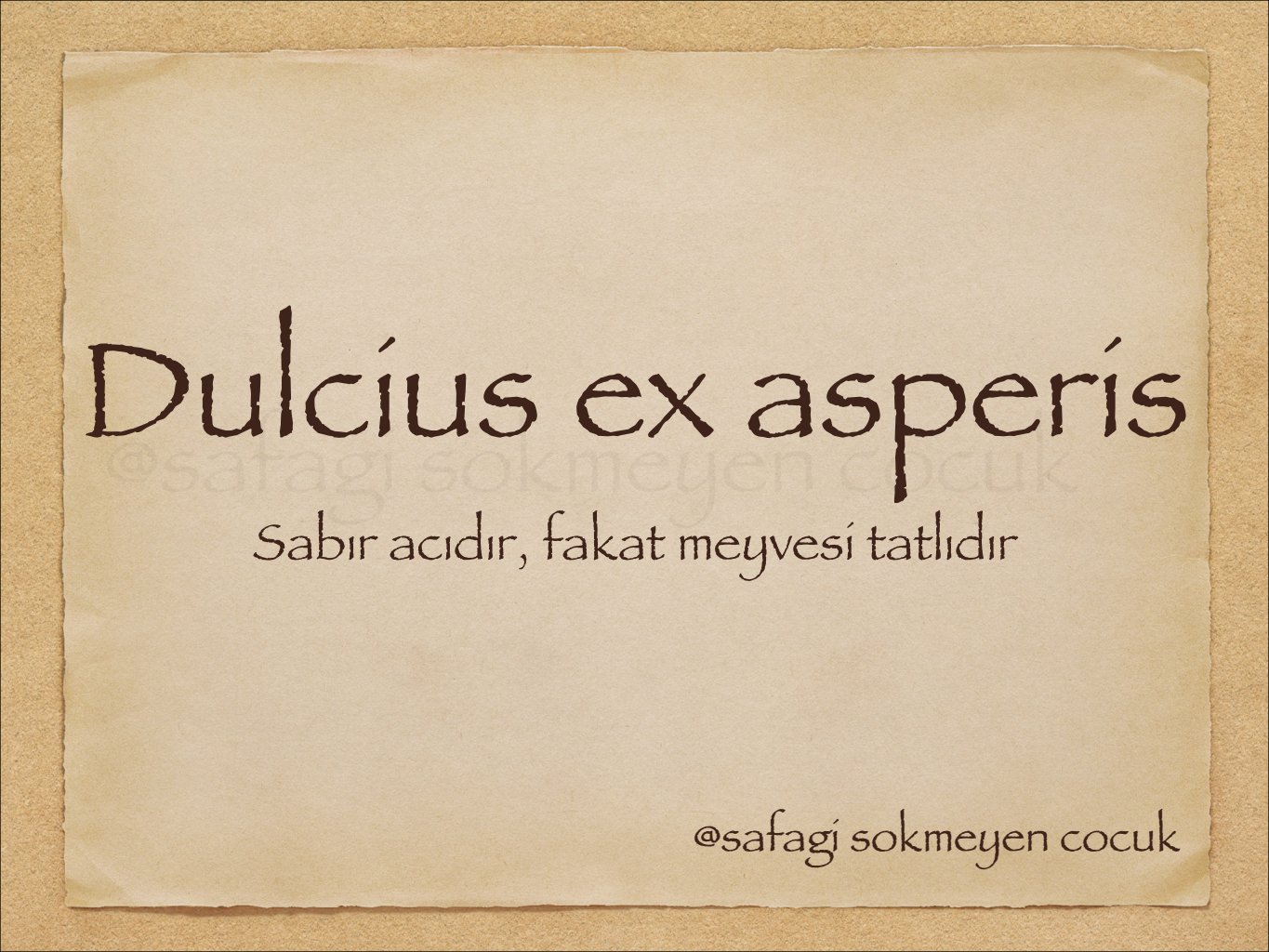 Dulcius Ex Asperis (Sweeter After Difficulty) Saying Chic, 46 OFF