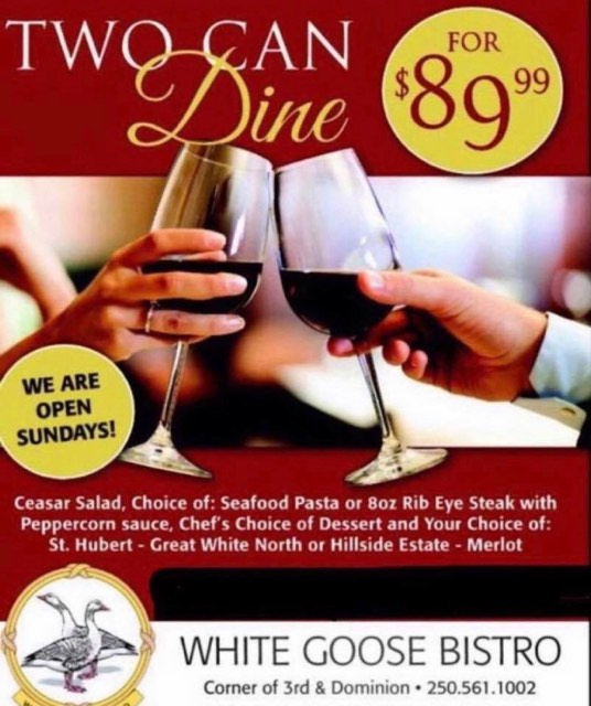 It's Back!!! 

Two Can Dine for $89.99 at White Goose Bistro! Delicious Dinner and a bottle of wine - it makes the PERFECT date night! 

*Valid Sunday through Thursday.
