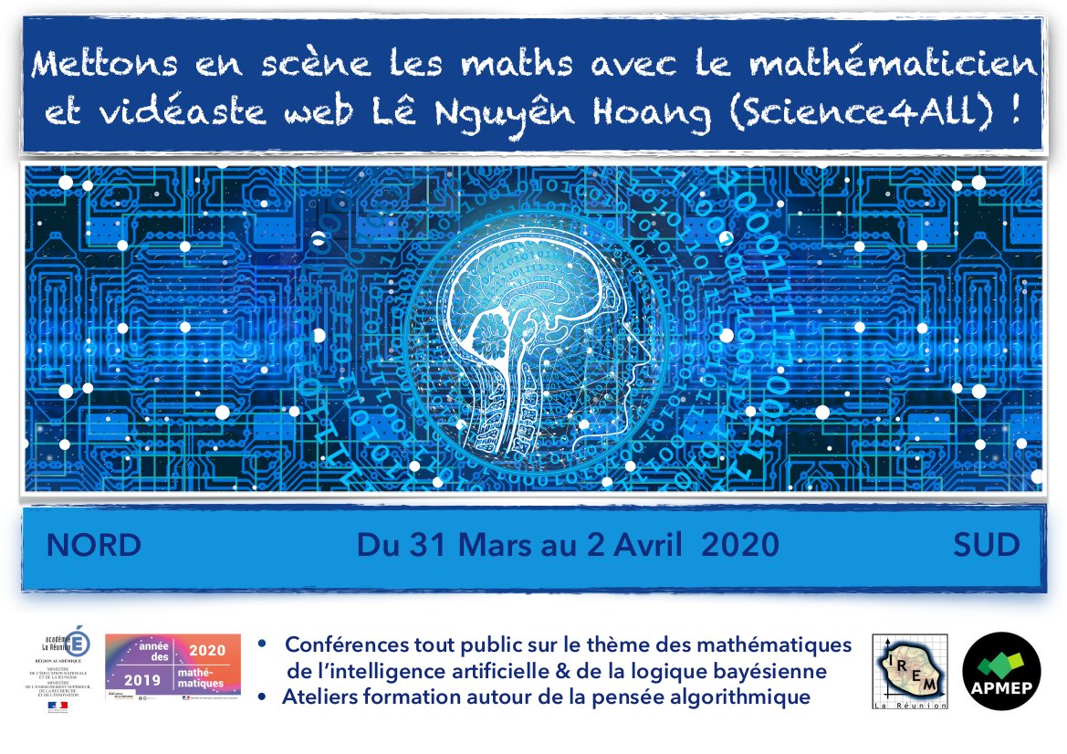 Pour mettre en scène les maths de façon inoubliable avec @academiereunion, nous vous annonçons la venue de Lê Nguyên Hoang <a href="/le_science4all/">Lê Nguyên Hoang bsky.app/profile/science4all.org</a> pour des conférences le 31/03 &amp; 02/04(maths/NSI/SNT/philo)! <a href="/CTorossian_Off/">Charles TOROSSIAN</a>  #IA #maths2020 <a href="/Apmep_Nat/">APMEP Nationale</a> <a href="/dmichel974/">MICHEL David</a> <a href="/domitour974/">Dominique Tournès</a> <a href="/ValRobert974/">𝕍alérie ℝ. 🔆🌋🪄🐿️</a>