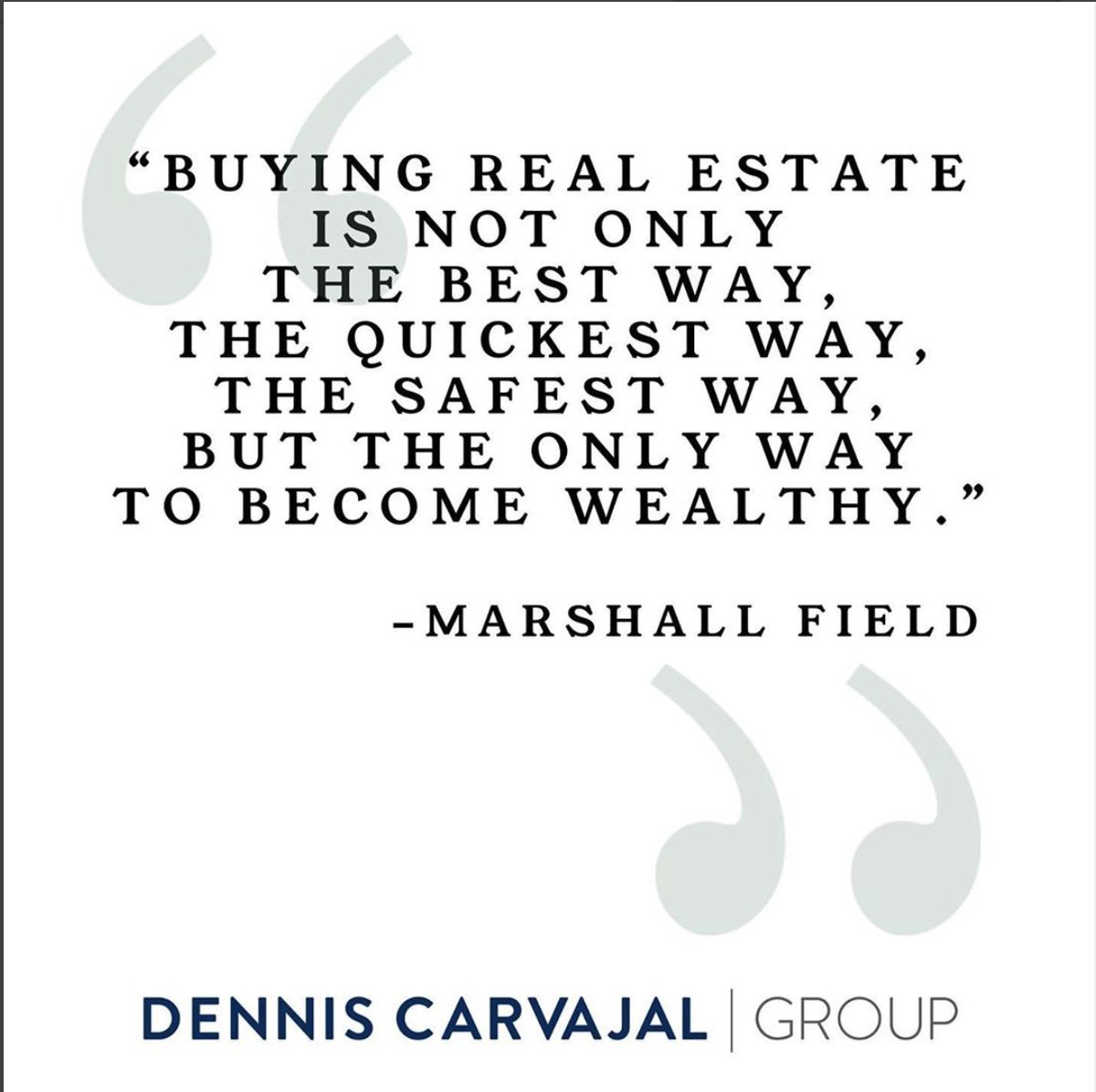 Quote of the day #DennisCarvajalGroup