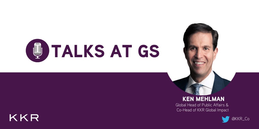 KKR_Co's tweet image. @MehlmanKen, Global Head of $KKR Public Affairs and Co-Head of #KKRGlobalImpact, will join @GoldmanSachs today for their #TalksAtGS series