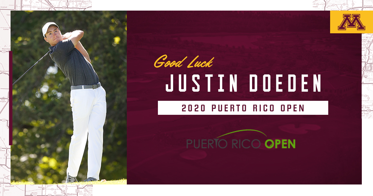 Good luck to former #Gophers golfer @jdoeden11 as he makes his @PGATOUR debut tomorrow at the 2020 Puerto Rico Open! Doeden tees off at 6:16 a.m. CT and you can follow along here: z.umn.edu/PRopen