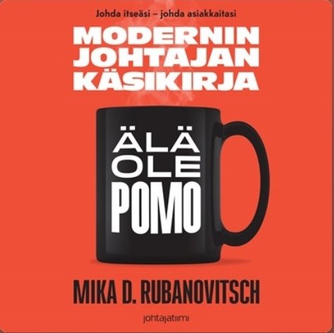 _Mertsi_'s tweet photo. @Rubanovitsch Modernin johtamisen käsikirja kiteyttää tämän päivän johtamisen aakkoset yksiin kansiin. 
Älä jää kyydistä, sillä vauhti ja vaatimukset ovat kasvaneet 💪 
Miten on? Vastaatko sinä tätä päivää? #äläolepomo #johtaminen #itsensähaastaminen #kirjasuositus https://t.co/yLkgqIG0r8