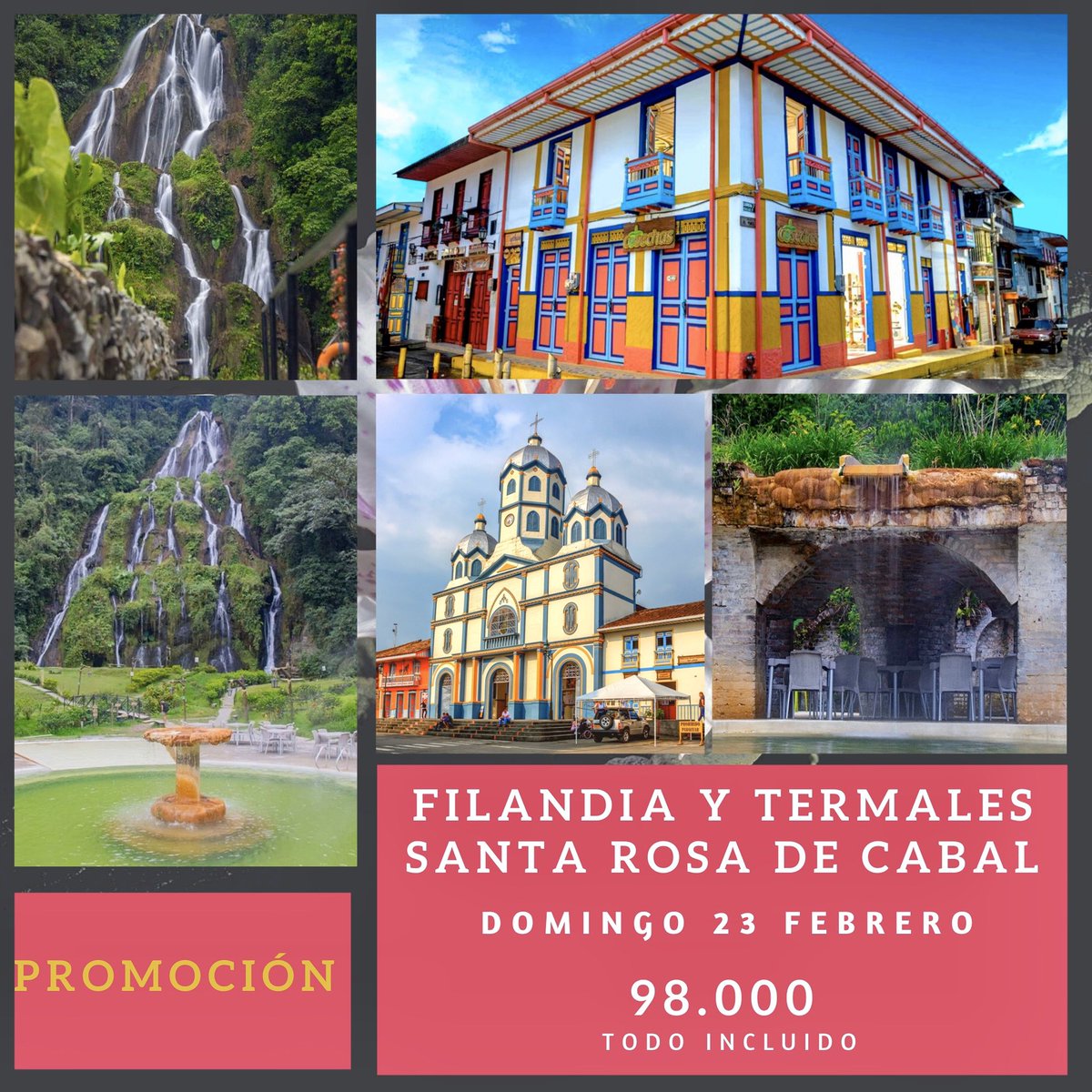 FENIXTRAVELTOUR's tweet photo. 🎊🎈PROMOCIÓN! 🎈🎉$98.000 TERMALES DE SANTA ROSA Y FILANDIA ¡ Domingo 23 Febrero 2020! 🏔 Separa con solo $20.000 por persona
Contactanos ☎: 3106083354-(8)2639752-26993287
Cra. 3 No 12 -36 Centro Comercial Pasaje Real, Local 115 primer piso https://t.co/PgAjhbEP2K