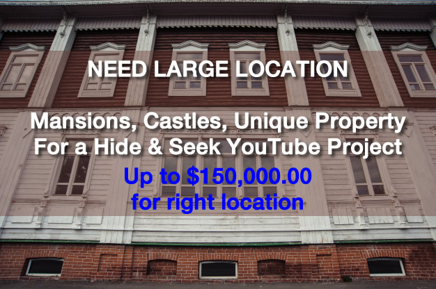 Seeking Large Mansion, Castle or Unique Location to Shoot Hide &amp; Seek-YouTube Sensation Video.
Paying up to $150,00.00 for the right place. North Carolina, New York or Florida, Contact us Now! Shooting Next Week!
filmlocationswanted.com/search-listing…