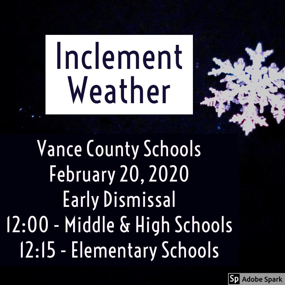 VanceCoSchools's tweet photo. With the anticipated inclement weather and uncertainty of the path and timing of the storm, Vance County Schools will dismiss high schools/middle schools at 12pm and elementary schools at 12:15pm. All evening activities are cancelled. https://t.co/VPnMRNj7ay