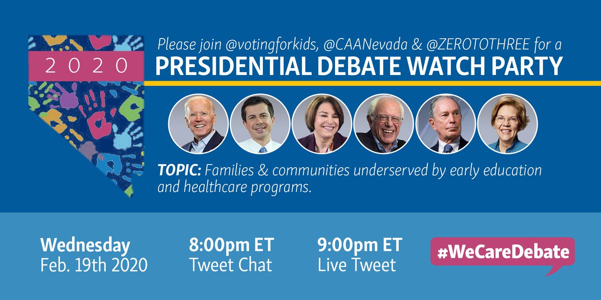 With the #NVCaucus this Saturday and the #SCPrimary and #SuperTuesday around the corner, it’s time for another #DemDebate! Join us in 5 minutes for a chat about families underserved by #earlyed and #healthcare. Use the hashtag #WeCareDebate to participate.