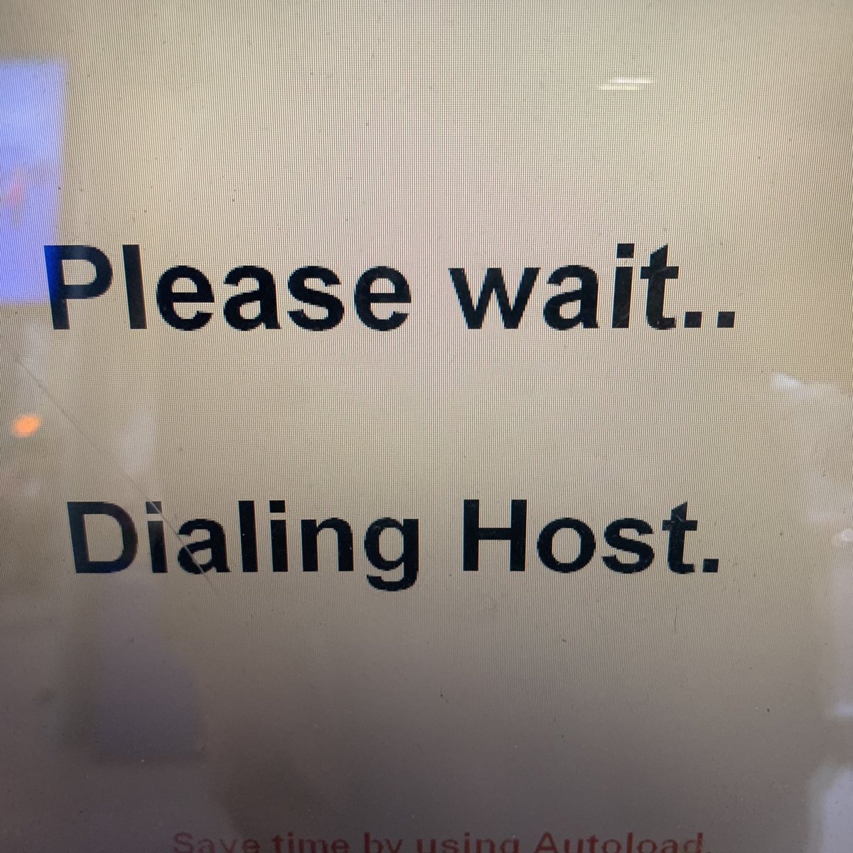 Please wait: Dialing host