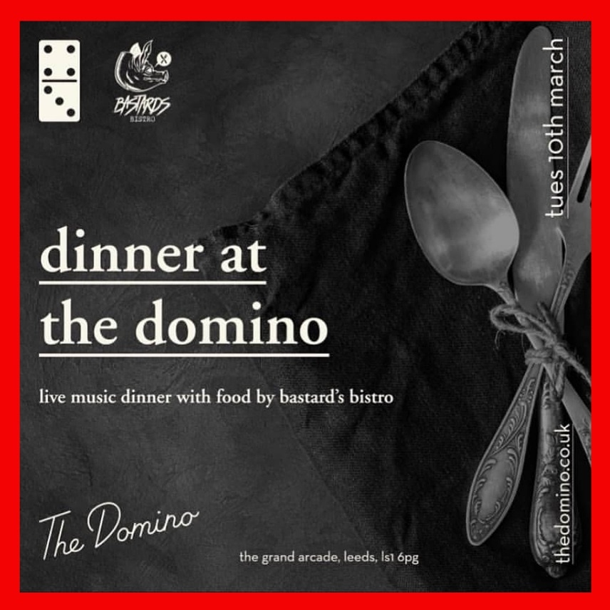 Those rabble rousers @bastards_bistro are hosting a dinner <a href="/dominoclubleeds/">The Domino Club</a> on Tuesday 10th March. Go get your tickets!
