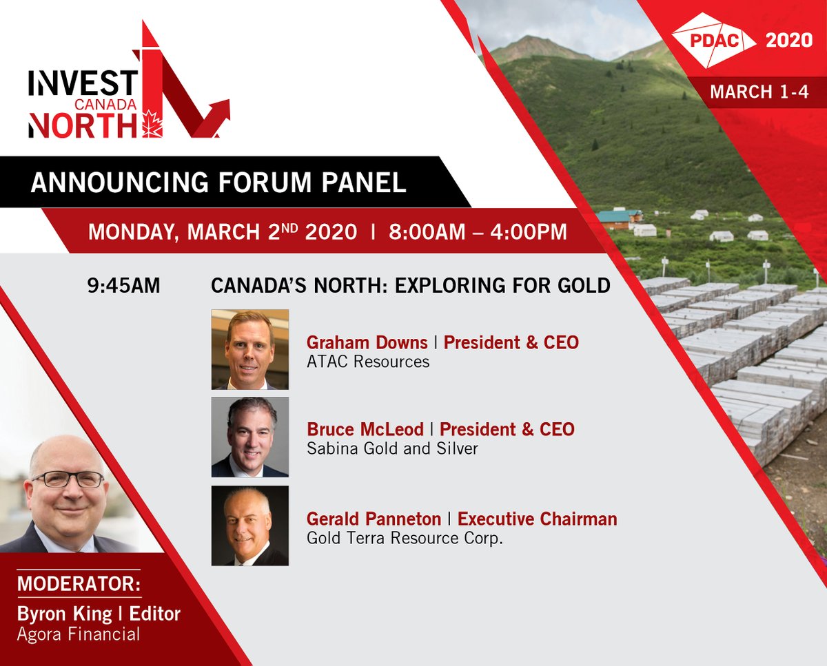 InvestCANorth's tweet photo. ANNOUNCING - ICN Forum Panel Morning Session!
EXPLORING FOR GOLD #AU
@the_PDAC
Moderator - Byron King #AgoraFinancial
#InvestCANorth #PDAC2020
Register today- 11 Days LEFT!
@ATAC_Resources #SabinaGoldandSilver @GoldTerra
@GCCanNor @InvestYukon @MiningNorth https://t.co/R2ZtA31RJj