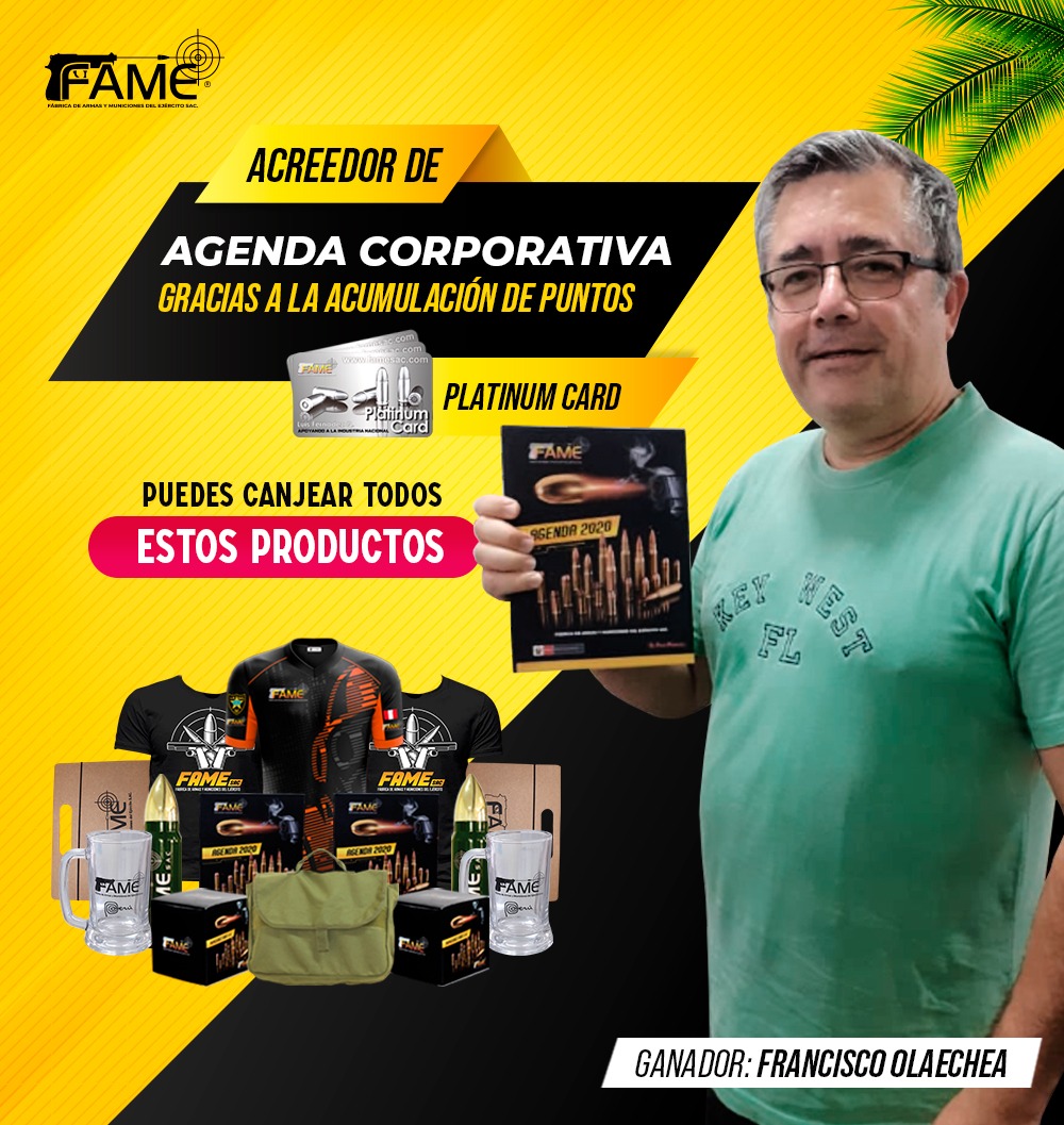 ¡Agradecemos la preferencia de FRANCISCO OLAECHEA quien por ser miembro FAME CARD logró canjear con su puntaje una AGENDA 2020!

😎Obtén una GOLDEN CARD por la compra de dos cajas de municiones y una PLATINUM CARD por la compra de 4 cajas de municiones!😎

¡Sé el próximo ganador!