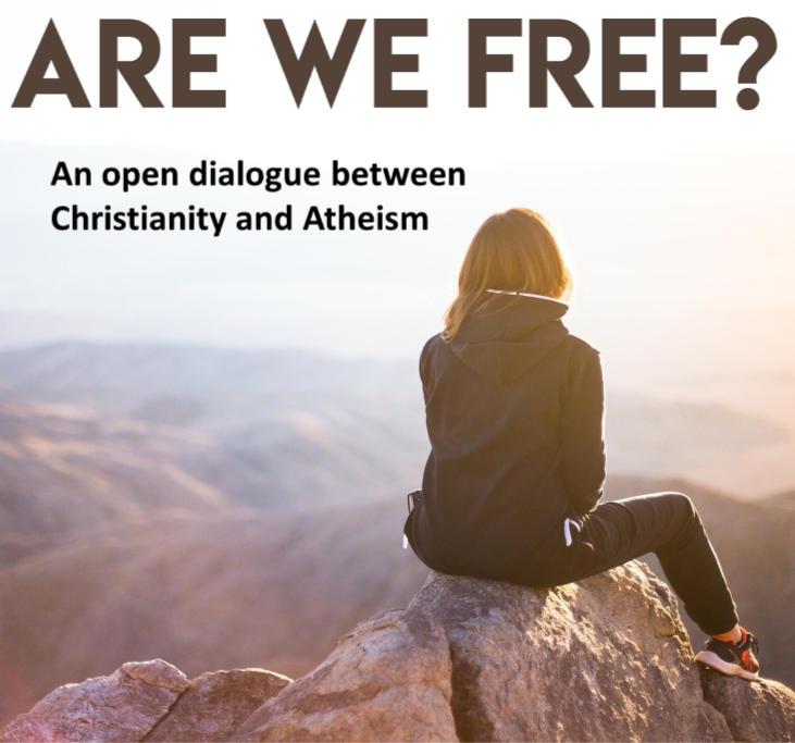 Open Dialogue: Are We Free?

TONIGHT
7:00pm
Winebrenner auditorium

*featuring Dr. Gregory Ganssle (Talbot School of Theology) and Dr. Erik Wielenberg (DePauw University)