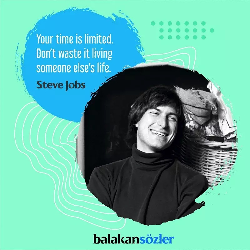 BalakanStore's tweet photo. Your time is limited. Don't waste it living someone else's life. 

Steve Jobs

#balakansözler #menAytsam https://t.co/T8Dgid2Qc6