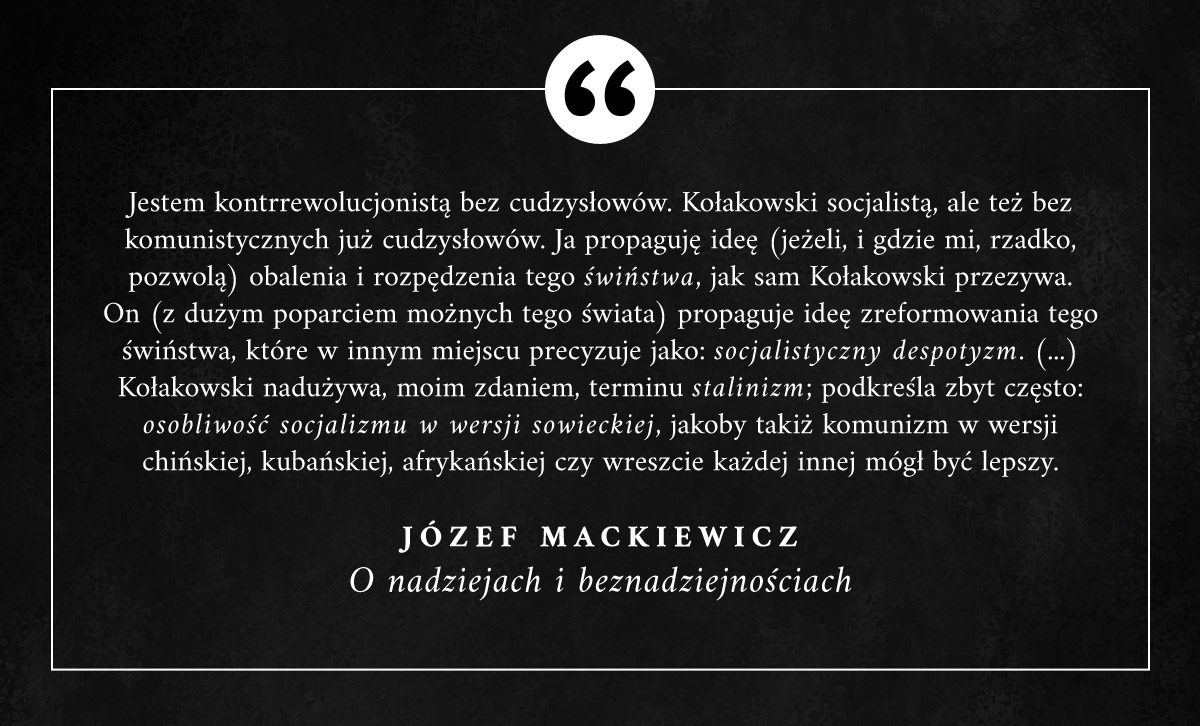 Józef Mackiewicz o politycznych różnicach między nim a filozofem Leszkiem Kołakowskim. "Jestem kontrrewolucjonistą bez cudzysłowów." #JozefMackiewicz #Cytaty
