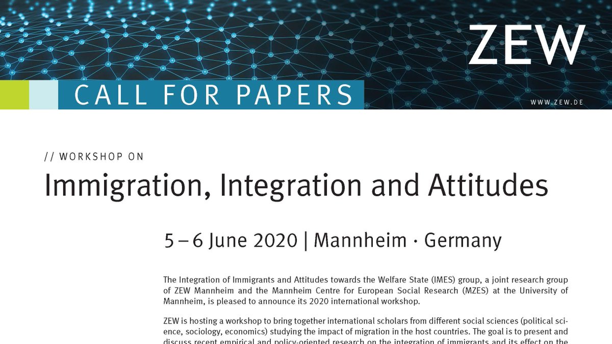 Looking for exciting submissions to our international and interdisciplinary workshop on "Immigration, Integration and Attitudes" to take place in June <a href="/ZEW/">ZEW</a> organized by <a href="/IMES_ZEW_MZES/">IMES</a> in cooperation with MZES.
Details here: zew.de/VA3040