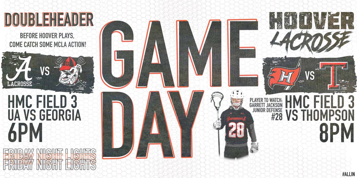 Huge Friday for Lacrosse <a href="/hoovermetplex/">Hoover Met Complex</a>! 

 Doubleheader on field #3. 

<a href="/AlabamaLax/">Alabama Lacrosse</a> vs <a href="/ugalax/">UGA Men's Lacrosse</a> 6pm. 

<a href="/HooverBoysLax/">Hoover Bucs 🥍 Lacrosse</a> vs Thompson 8pm. 

#allin #rolltide <a href="/BhamLax/">GBYLA</a>
