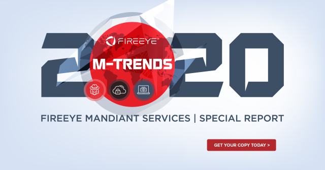 mrf0509's tweet photo. Learn about global perspectives on trending cyber attacks, the most active attack groups in 2019, and malware family trends in @FireEye's #MTrends 2020 Report. Get your copy today. https://t.co/e3lsj4TqGq https://t.co/4p7fwy5zkD