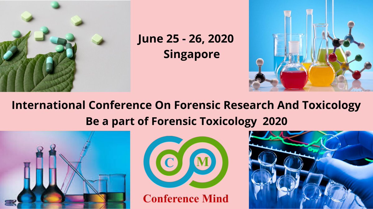 Forensictoxico1's tweet image. International #Conference #ForensicResearch  #Toxicology #2020 #June 25-26, 2020 #Singapore #Toxicology #Conference 
#Forensic #Toxicology #Conference #TopConferences #Singapore 
#https://www.conferencemind.com/conference/forensicresearchandtoxicology/abstract #Joinus