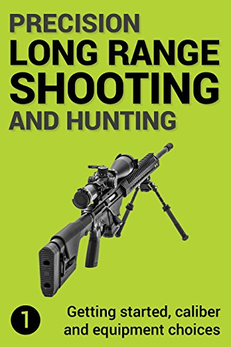 Precision Long Range Shooting And Hunting Vol 1 Get