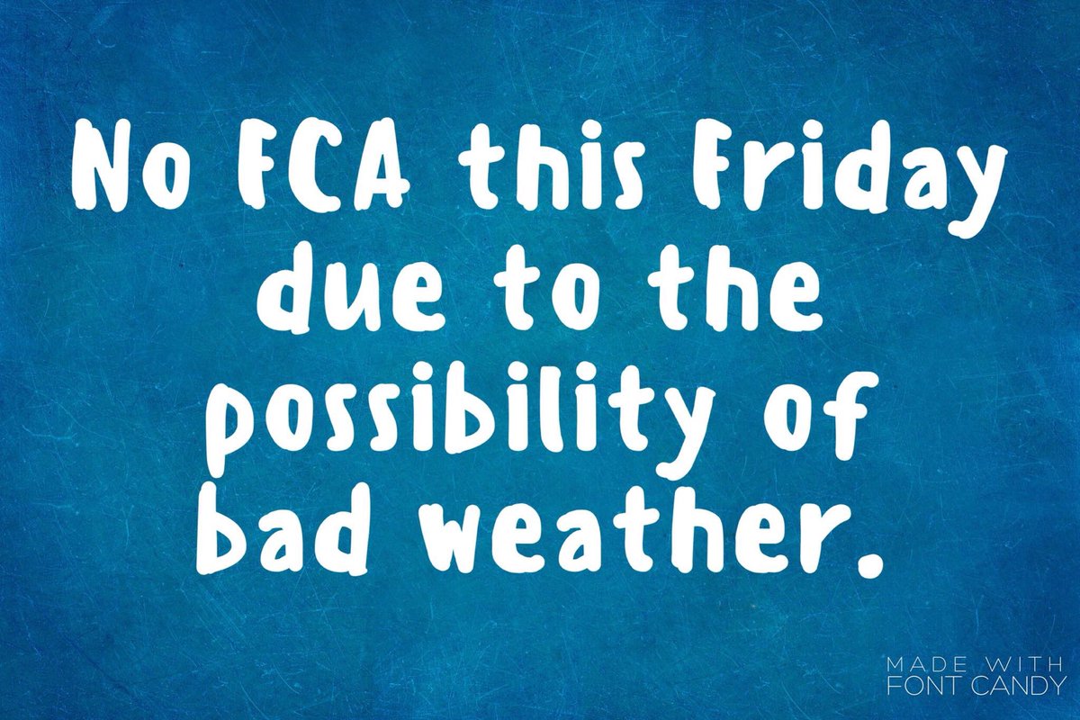 RiversideFCA's tweet photo. FCA for TOMORROW has been canceled due to the possibility of bad weather￼ https://t.co/FutanRSCjT
