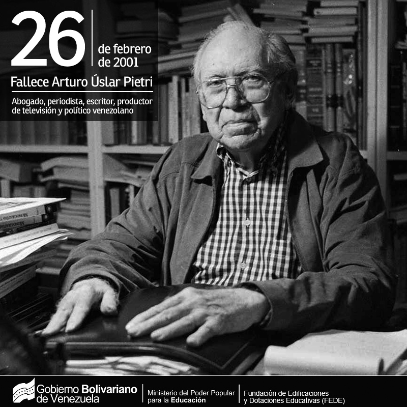 #EfemérideFEDE 🗓️ || Tal día como hoy, 26 de febrero, pero en el año 2001, falleció el abogado, periodista, escritor, productor de televisión y político venezolano, Arturo Úslar Pietri, considerado como uno de los intelectuales más importantes del siglo XX