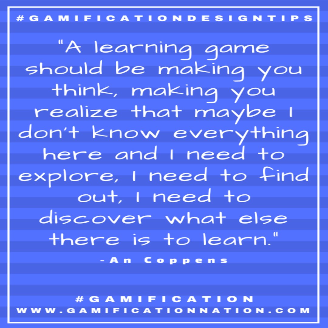 GamificationNat's tweet photo. Daily #Gamificationdesigntips: A learning game should be making you think, making you realize that maybe I don’t know everything here and I need to explore, I need to find out, I need to discover what else there is to learn. #Gamificationdesigntip #Gamification #Gamedesign https://t.co/1YBUeCCsNZ