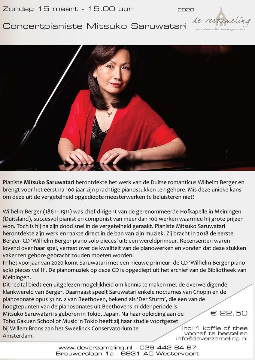 Zondag 15 maart 2020 – 15.00 uur
Concertpianiste Mitsuko Saruwatari
Mitsuko herontdekte het werk van de Duitse romanticus Wilhelm Berger en brengt voor het eerst na 100 jaar zijn prachtige pianostukken ten gehore.
