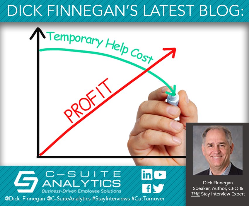 Finnegan_Inst's tweet photo. Our latest C-Suite Analytics Blog from our CEO @Dick_Finnegan gives the $$$ facts on how Stay Interviews Cut Temporary Help Costs - which increases Profit...learn more: https://t.co/8wozbkwyxZ #THETurnoverExperts #StayInterviews #EmployeeEngagement #CutTurnover #DickFinnegan https://t.co/Y4QUbcFklh