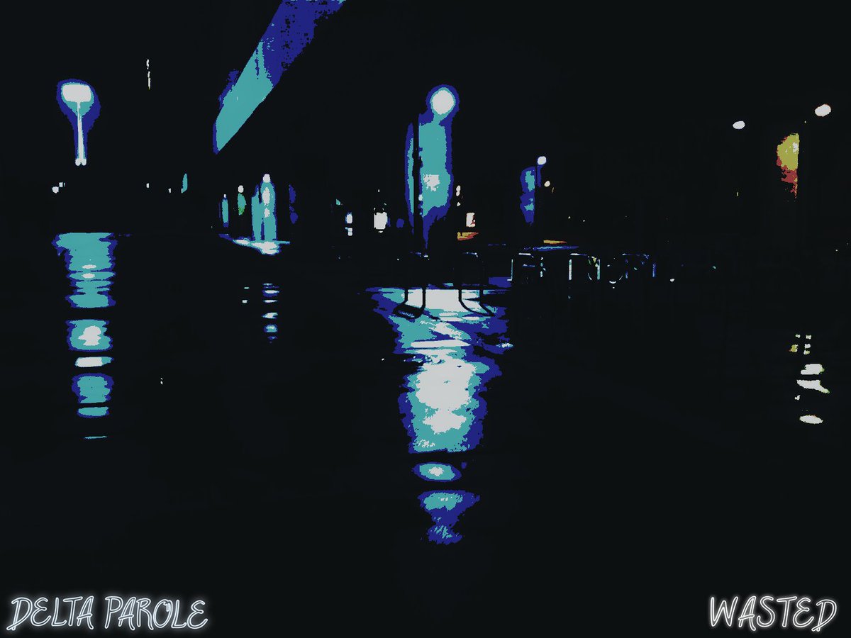 DeltaParole's tweet image. #Wasted in pictures as the day/night goes by